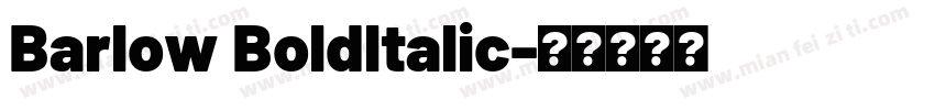 Barlow Boldltalic字体转换